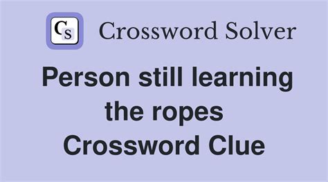 eager to learn crossword clue|strong thick rope crossword clue.